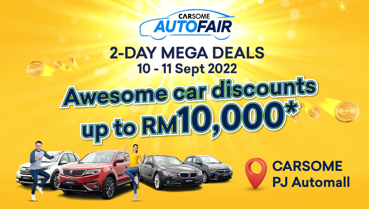 CARSOME Autofair 10 & 11 September Up to RM10,000 Car Discount at