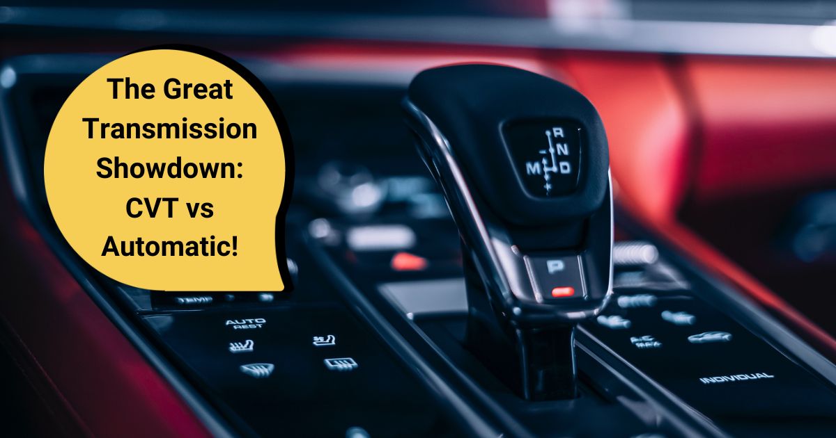 CVT Gearbox vs Automatic Gearbox. Which One Drives Better?