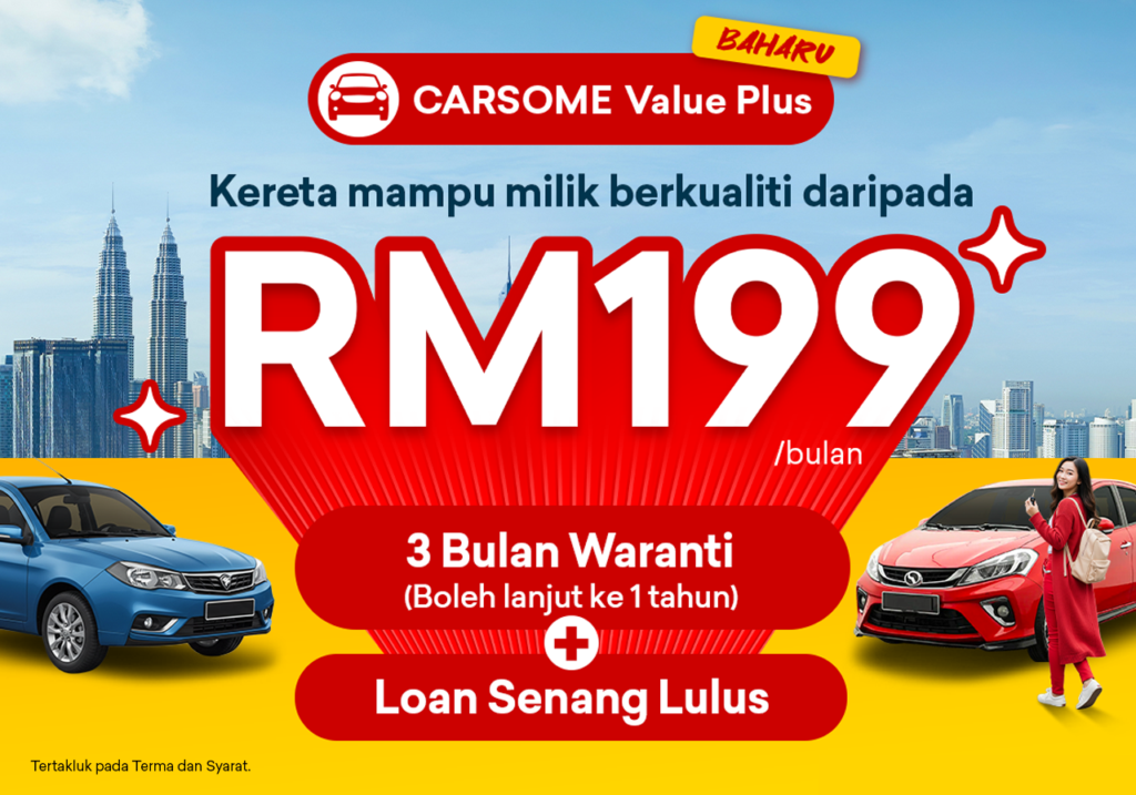 Sepanduk CARSOME Value Plus mempromosikan kereta berkualiti mampu milik dari RM199 sebulan di Malaysia